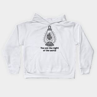 You are the light of the world Kids Hoodie